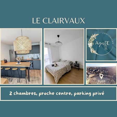 Le Clairvaux - Proche Centre Avec 1 Place En Parking Souterrain Dijon Eksteriør billede